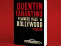 Pewnego razu w Hollywood: Kiedy była premiera filmu? Sprawdź daty