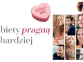 Kobiety pragną bardziej, gdy widzą uśmiechnięte twarze znanych aktorów. Różowe serce z napisem "Call Me" sugeruje romantyczne nadzieje.