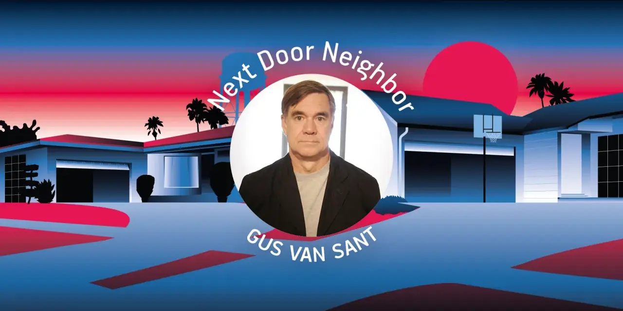 Gus Van Sant, "Next Door Neighbor". W jego oczach widać niepokój ostatnich dni. Stylizowana grafika z palmami i domami.