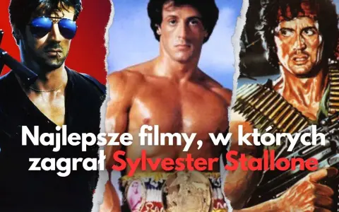 Sylvester Stallone w jakich filmach grał? Odkryj jego najlepsze role