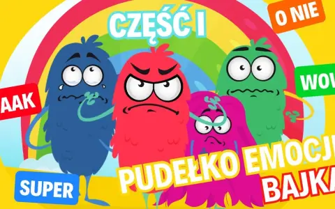 Bajka o emocjach film - jak pomóc dzieciom zrozumieć uczucia