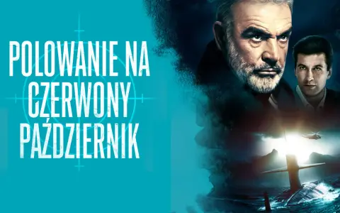 Plakat filmu "Polowanie na Czerwony Październik" z Seanem Connerym i Alec'iem Baldwinem. Na pierwszym planie okręt podwodny na wzburzonym morzu.