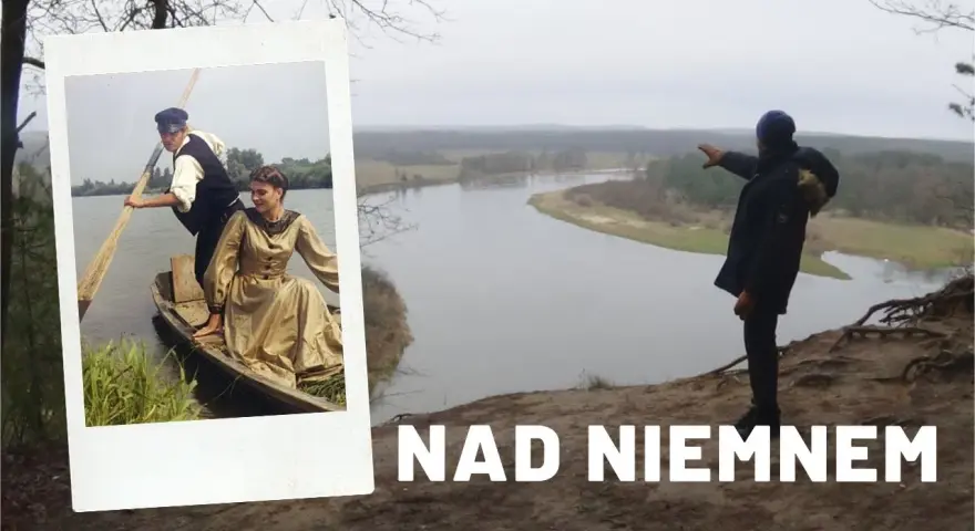 Gdzie kręcono film nad Niemnem? Odkryj nieznane lokalizacje