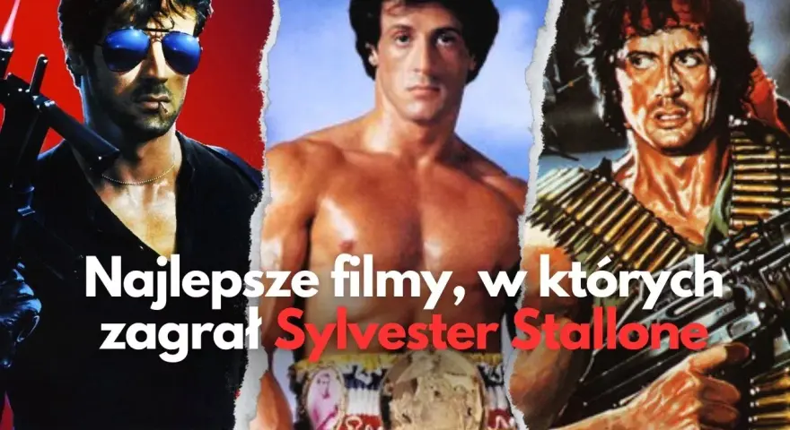 Sylvester Stallone w jakich filmach grał? Odkryj jego najlepsze role