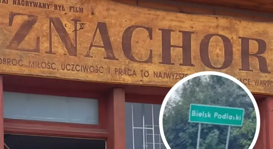 Znak "Znachor" i tablica z napisem "Bielsk Podlaski" przypominają, gdzie leżą Radoliszki, miejsca związane z filmem.