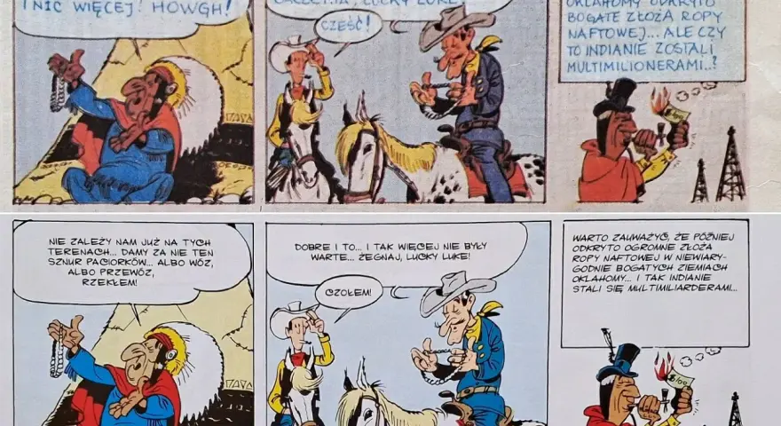 Lucky Luke w komiksowej historii o ropie naftowej. Indianin oferuje sznur paciorków, a potem staje się multimilionerem.